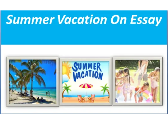 summer vacation essay in english